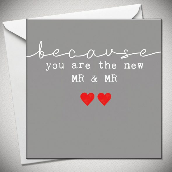 Because You Are The New Mr & Mr Card
