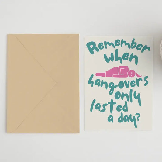 Remember When Hangovers Greeting Card