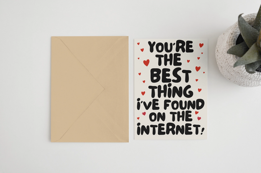 Best Thing Found On Internet Greeting Card